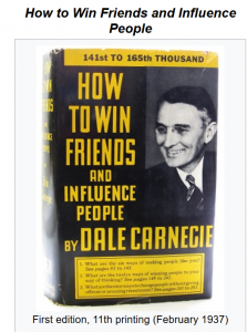Dale Carnegie book, How to Win Friends and Influence People